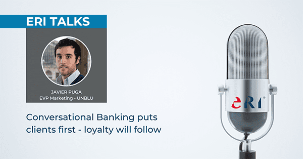Interview Javier Puga - Unblu - conversational banking