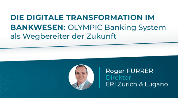 Die digitale Transformation im Bankwesen: OLYMPIC Banking System als Wegbereiter der Zukunft