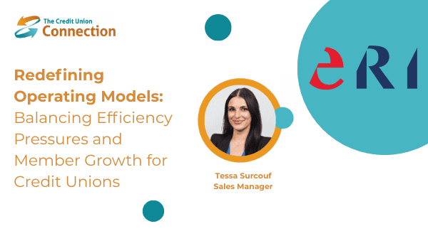 Redefining Operating Models: Balancing Efficiency Pressures and Member Growth for Credit Unions