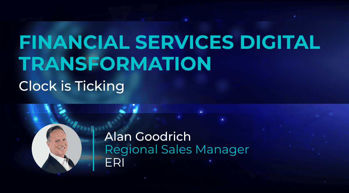 Financial Services Digital Transformation Clock is Ticking